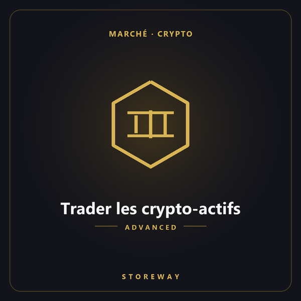 Trader les crypto-actifs niveau Advanced — couverture storeway