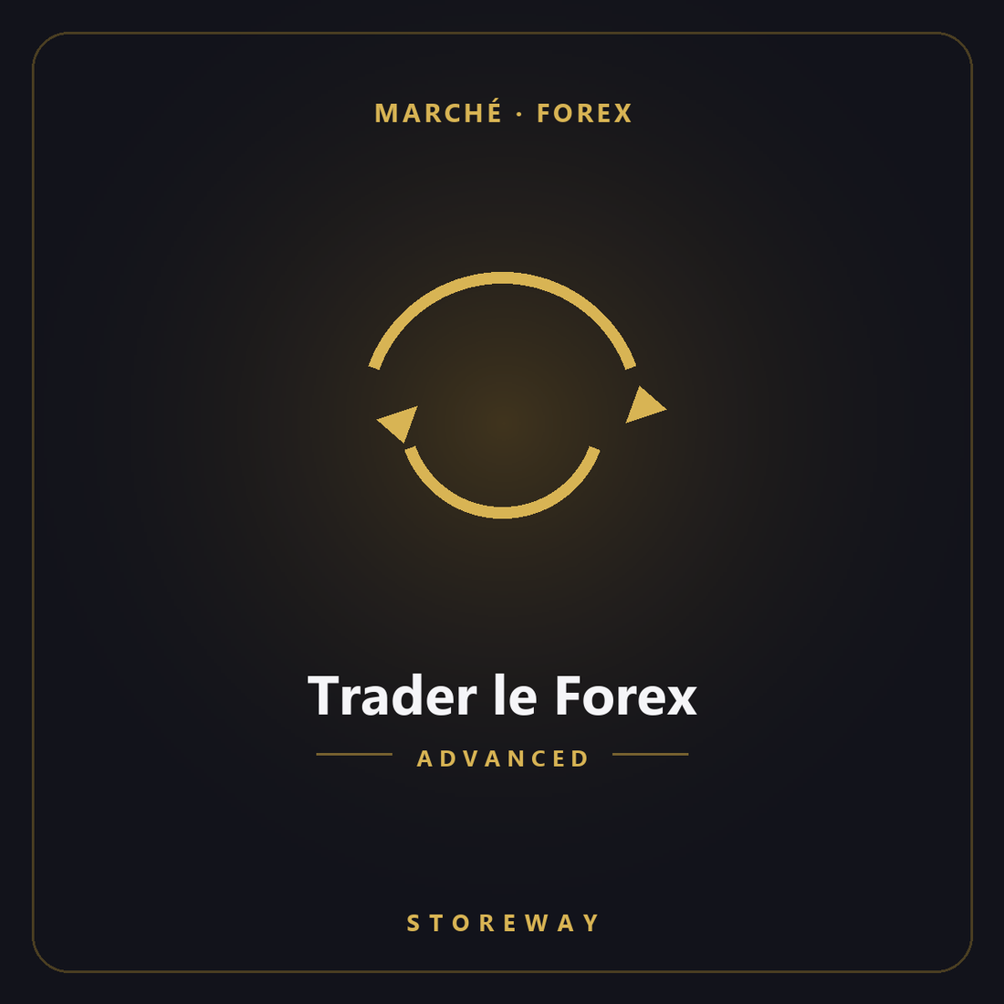 Trader le Forex niveau Advanced — couverture storeway