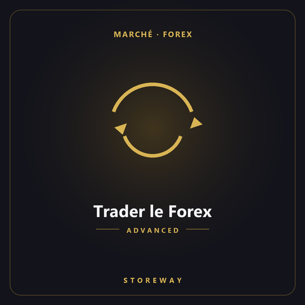 Trader le Forex niveau Advanced — couverture storeway