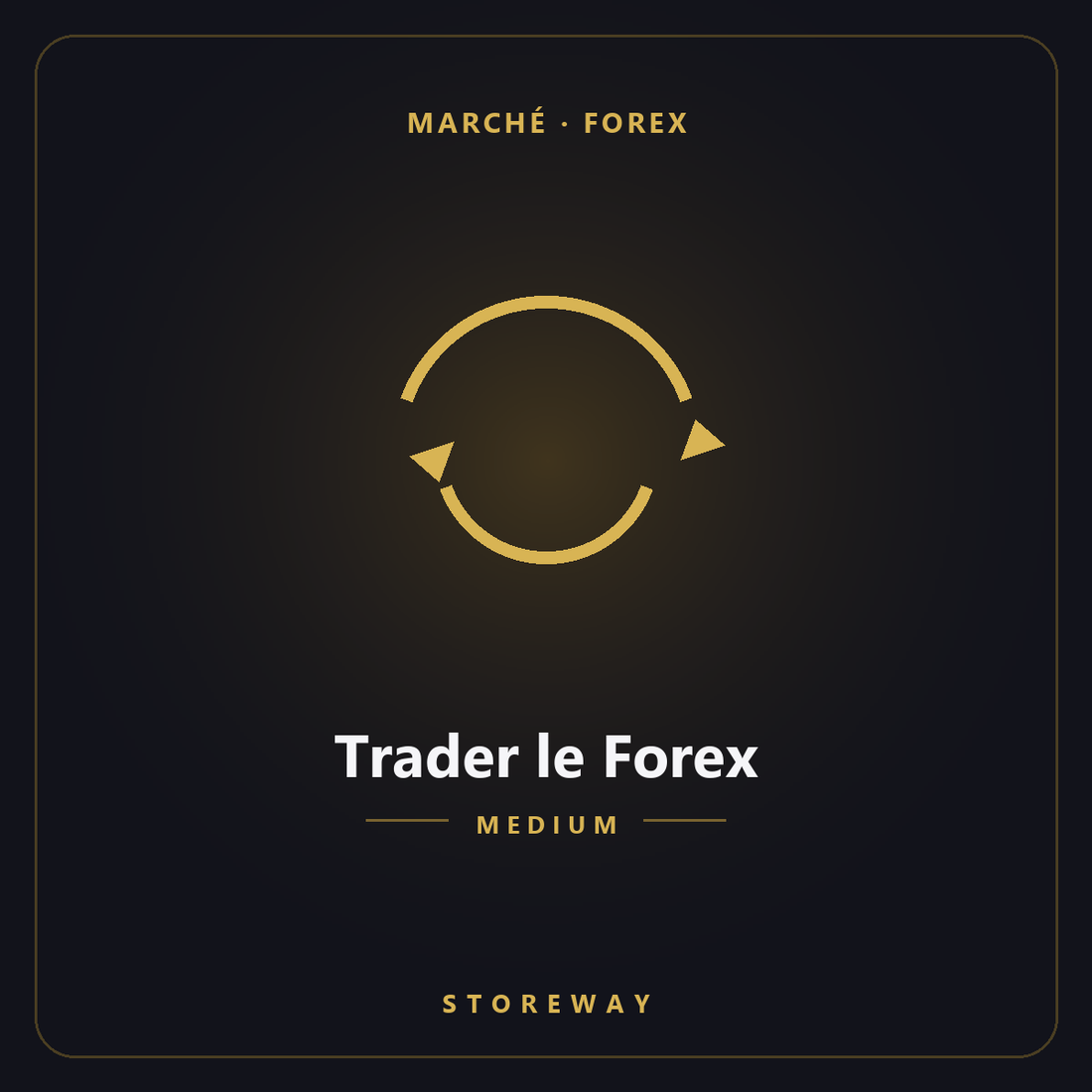 Trader le Forex niveau Medium — couverture storeway
